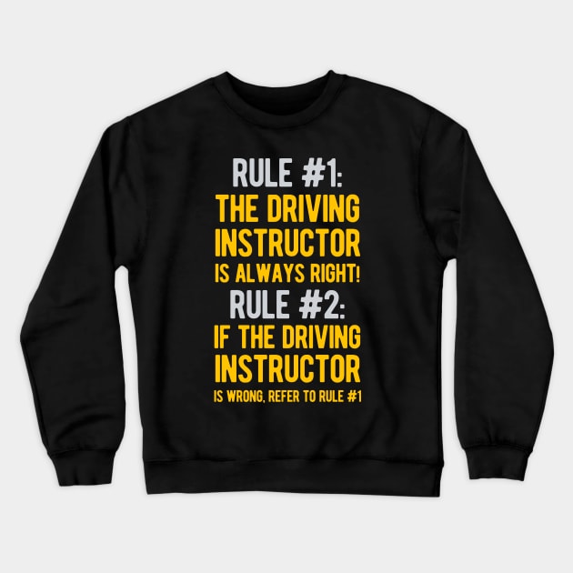 Driving Instructor Funny Gifts Crewneck Sweatshirt by Crea8Expressions